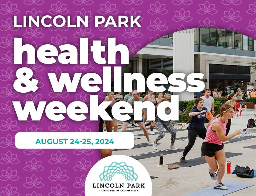 What to expect during Lincoln Park Health & Wellness Weekend?