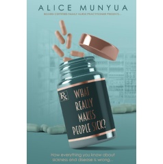 What Really Makes People Sick?