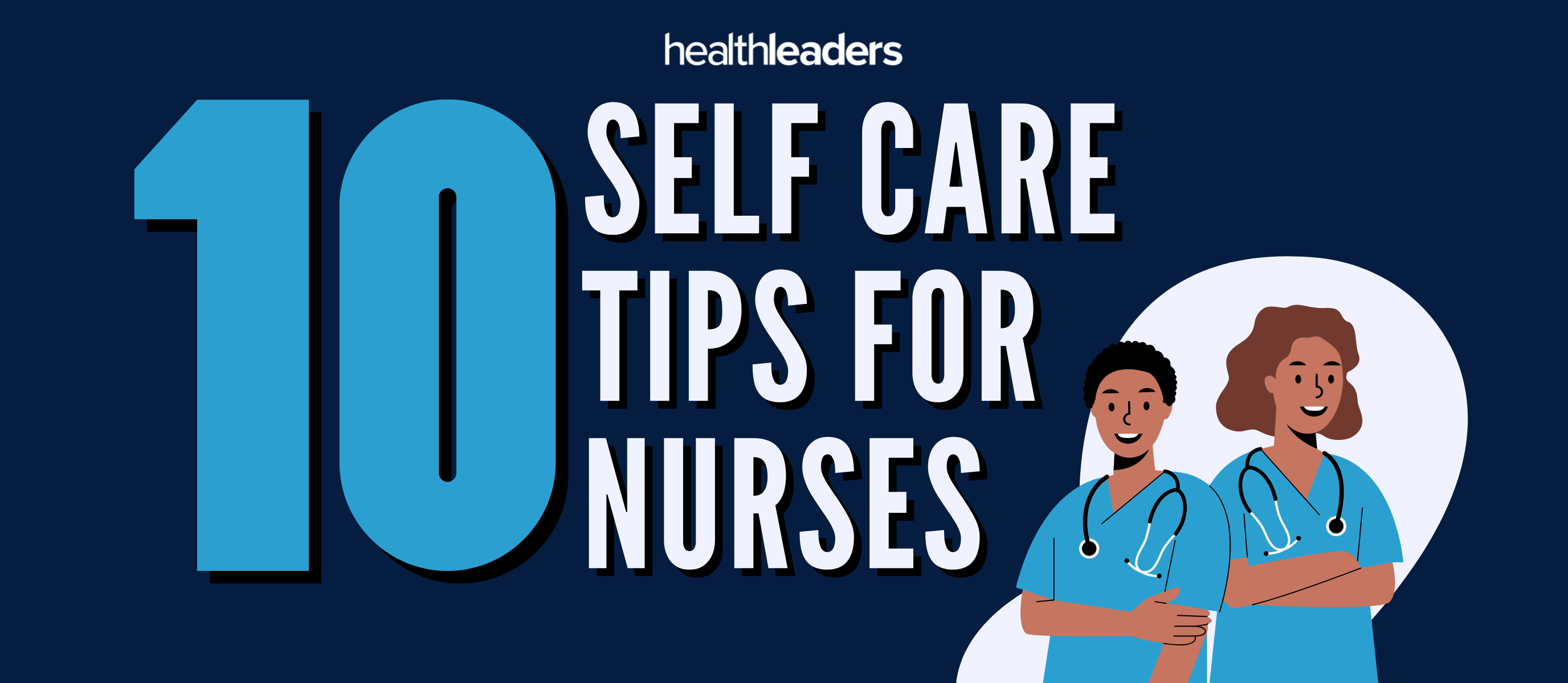 An informative graphic detailing self-care tips for nurses to promote well-being and better patient care.